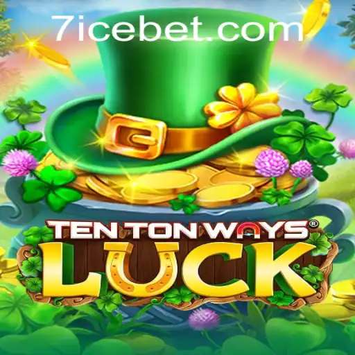 Exploring TenTonWaysLuck: A Unique Gaming Experience with ICEBET